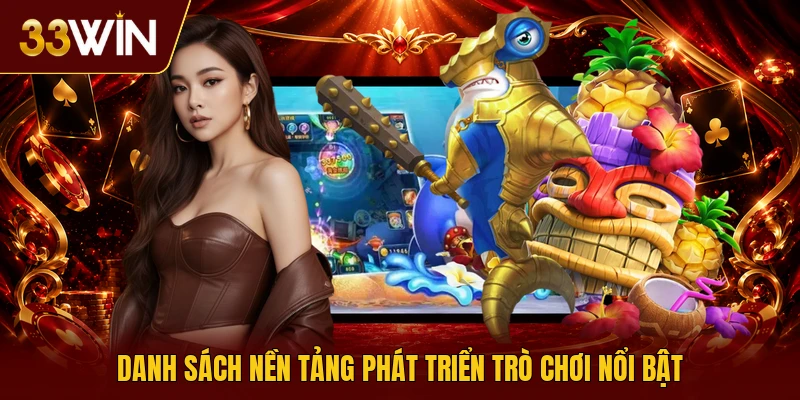 Danh sách nền tảng phát triển trò chơi nổi bật