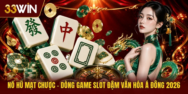Nổ Hũ Mạt Chược
