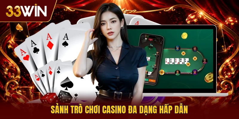 Sảnh trò chơi casino đa dạng hấp dẫn